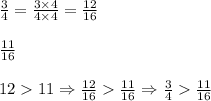 \frac{3}{4}=\frac{3 \times 4}{4 \times 4}=\frac{12}{16} \\ \\&#10;\frac{11}{16} \\ \\&#10;1211 \Rightarrow \frac{12}{16}  \frac{11}{16} \Rightarrow \frac{3}{4} \frac{11}{16}