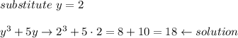 substitute\ y=2\\\\y^3+5y\to2^3+5\cdot2=8+10=18\leftarrow solution