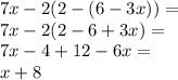 7x-2(2-(6-3x))=\\&#10;7x-2(2-6+3x)=\\&#10;7x-4+12-6x=\\&#10;x+8