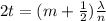 2t =(m+\frac{1}{2}) \frac{\lambda}{n}