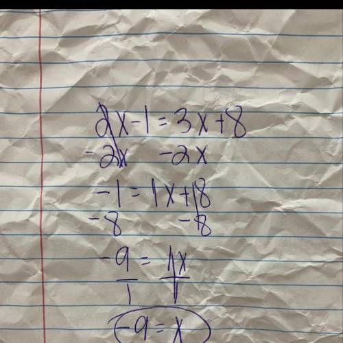2x - 1 = 3x + 8 solve the equation pls