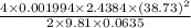 \frac{4 \times 0.001994 \times 2.4384 \times (38.73)^{2}}{2 \times 9.81 \times 0.0635}