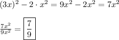 (3x)^2-2\cdot x^2=9x^2-2x^2=7x^2\\\\&#10;\frac{7x^2}{9x^2}=\boxed{\frac{7}{9}}