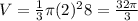 V=\frac{1}{3}\pi (2)^2 8=\frac{32\pi }{3}