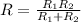 R = \frac{R_{1}R_{2}}{R_{1} + R_{2}}