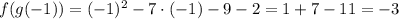 f(g(-1))=(-1)^2-7\cdot(-1)-9-2=1+7-11=-3