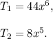T_1=44x^6,\\\\T_2=8x^5.