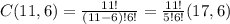 C(11,6)=\frac{11!}{(11-6)!6!}=\frac{11!}{5!6!}\neqC(17,6)