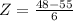 Z = \frac{48 - 55}{6}