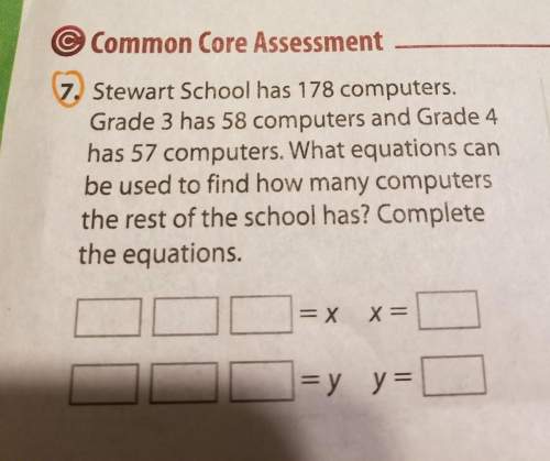 Stewart school has 178 computers. grade 3 has 58 computers and flgrade 4 has 57 computers. what equa
