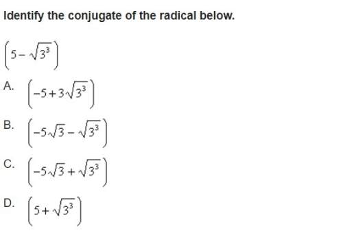 Identify the conjugate of the radical below