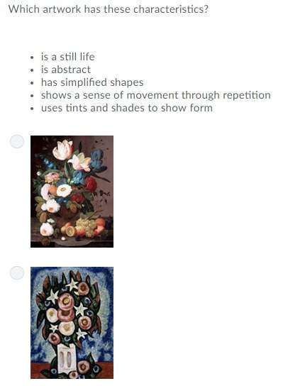 Which artwork has these characteristics is a still life is abstract has simplified shapes shows a