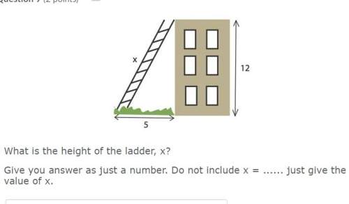 What is the height of the ladder, x? give you answer as just a number. do not include x = just giv