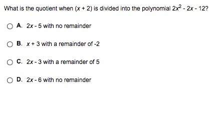 What is the quotient when (x + 2) is divided into the polynomial 2x^2 - 2x - 12?