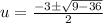 u=\frac{-3\pm\sqrt{9-36}}{2}