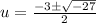 u=\frac{-3\pm\sqrt{-27}}{2}
