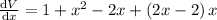 \frac{\mathrm{d}V}{\mathrm{d}x}=1+x^2-2x +\left ( 2x-2\right )x