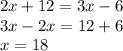 2x+12=3x-6\\&#10;3x-2x=12+6\\&#10;x=18