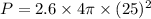 P=2.6\times 4\pi \times (25)^2