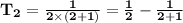 \mathbf{T_2 = \frac{1}{2 \times (2 + 1)} = \frac{1}{2} - \frac{1}{2 + 1}}