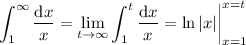\displaystyle\int_1^\infty\frac{\mathrm dx}x=\lim_{t\to\infty}\int_1^t\frac{\mathrm dx}x=\ln|x|\bigg|_{x=1}^{x=t}