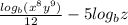\frac{log_b(x^8y^9)}{12}-5log_bz