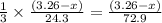 \frac{1}{3}\times \frac{(3.26-x)}{24.3}=\frac{(3.26-x)}{72.9}