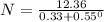 N=\frac{12.36}{0.33+0.55^0}