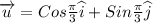 \overrightarrow{u}=Cos\frac{\pi }{3}\widehat{i}+Sin\frac{\pi }{3}\widehat{j}