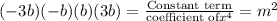 (-3b)(-b)(b)(3b)=\frac{\text{Constant term}}{\text{coefficient of}x^4}= m^2