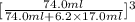 [\frac{74.0 ml}{74.0 ml + 6.2 \times 17.0 ml}]^{3}