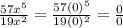 \frac{57x^{5} }{19x^{2} }=\frac{57(0)^{5} }{19(0)^{2} }=\frac{0}{0}