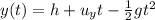 y(t) = h + u_y t -\frac{1}{2}gt^2