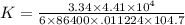 K=\frac{3.34\times4.41\times10^4}{6\times86400\times.011224\times104.7}