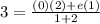 3=\frac{(0)(2)+e(1)}{1+2}