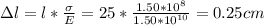 \Delta l=l*\frac{\sigma}{E}=25*\frac{1.50*10^{8}}{1.50*10^{10}}=0.25cm