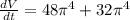 \frac{dV}{dt}=48\pi^4+32\pi^4