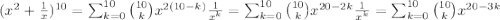(x^2+\frac{1}{x})^{10}=\sum_{k=0}^{10}\binom{10}{k}x^{2(10-k)}\frac{1}{x^k}=\sum_{k=0}^{10}\binom{10}{k}x^{20-2k}\frac{1}{x^k}=\sum_{k=0}^{10}\binom{10}{k}x^{20-3k}