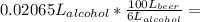 0.02065L_{alcohol}*\frac{100L_{beer}}{6L_{alcohol}} =