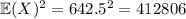\mathbb E(X)^2=642.5^2=412806