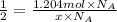 \frac{1}{2}= \frac{1.204 mol\times N_A}{x \times N_A}