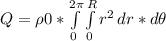 Q =\rho0* \int\limits^{2\pi}_0 \int\limits^{R}_0 {r^2} \, dr * d\theta