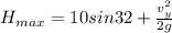 H_{max} = 10sin32 + \frac{v_y^2}{2g}