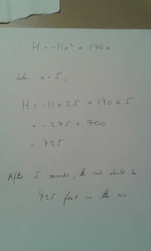 Find the height, in feet, of the rock after 5 seconds in the air. a rock is launched from a cannon.