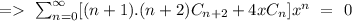=\ \sum_{n=0}^{\infty}[(n+1).(n+2)C_{n+2}+4xC_n]x^n\ =\ 0