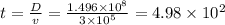 t=\frac{D}{v} =\frac{1.496\times10^{8}}{ 3\times10^{5} } =4.98\times10^{2}
