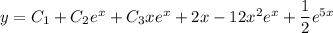 y=C_1+C_2e^x+C_3xe^x+2x-12x^2e^x+\dfrac12e^{5x}