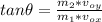tan\theta=\frac{m_{2}*v_{oy}}{m_{1}*v_{ox}}