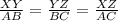 \frac{XY}{AB}= \frac{YZ}{BC}= \frac{XZ}{AC}