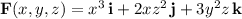 \mathbf F(x,y,z)=x^3\,\mathbf i+2xz^2\,\mathbf j+3y^2z\,\mathbf k